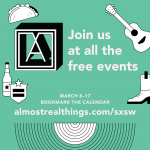 Almost Real Things SXSW 2019