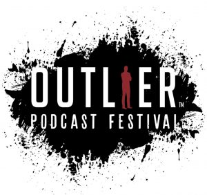 Outlier Podcast Festival: Galvanize, Austin, TX on May 18 and 19, 2019