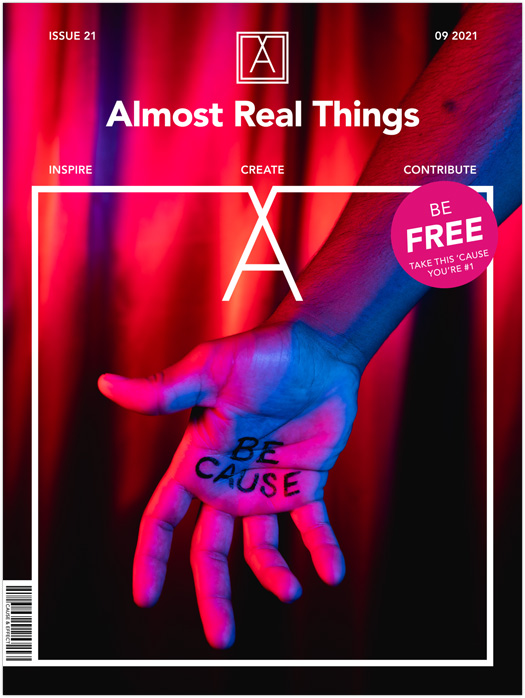 Almost Real Things Issue 21 Be Cause Designed By POV Studio ATX