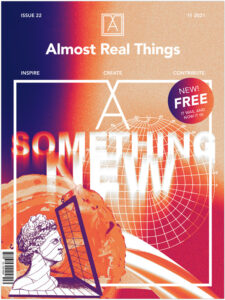 Almost Real Things Issue 22 "Something New" Cover Designed by David Wehmeyer
