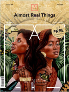 Almost Real Things Issue 24 "Worth It." cover designed by Catie Lewis
